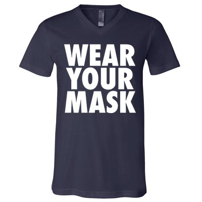 Wear Your Mask V-Neck T-Shirt