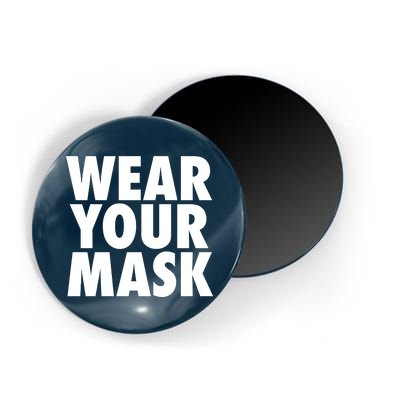 Wear Your Mask Magnet