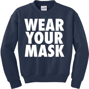 Wear Your Mask Kids Sweatshirt