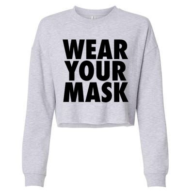 Wear Your Mask Cropped Pullover Crew