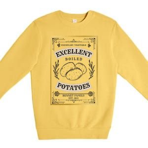 What Excellent Boiled Potatoes Jane Austen Pemberley Premium Crewneck Sweatshirt