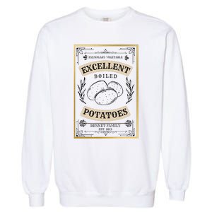 What Excellent Boiled Potatoes Jane Austen Pemberley Garment-Dyed Sweatshirt