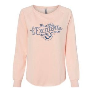 What Excellent Boiled Potatoes Meme Funny Book Lovers Womens California Wash Sweatshirt