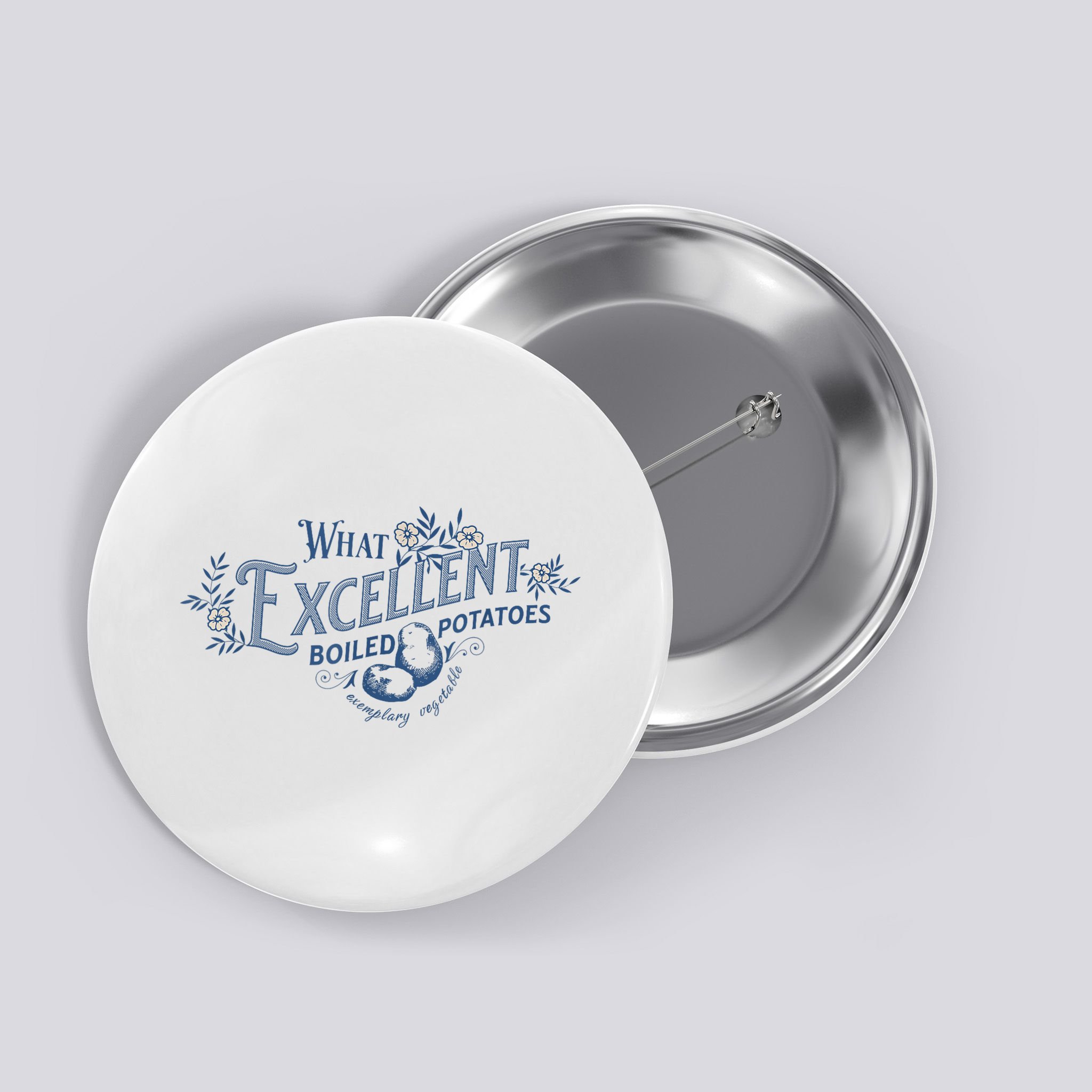 What Excellent Boiled Potatoes Meme Funny Book Lovers Button