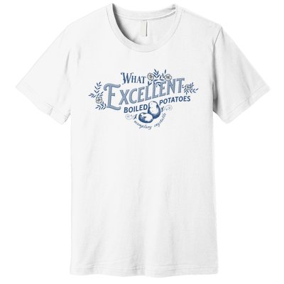 What Excellent Boiled Potatoes Meme Funny Book Lovers Premium T-Shirt