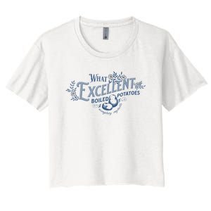 What Excellent Boiled Potatoes Meme Funny Book Lovers Women's Crop Top Tee