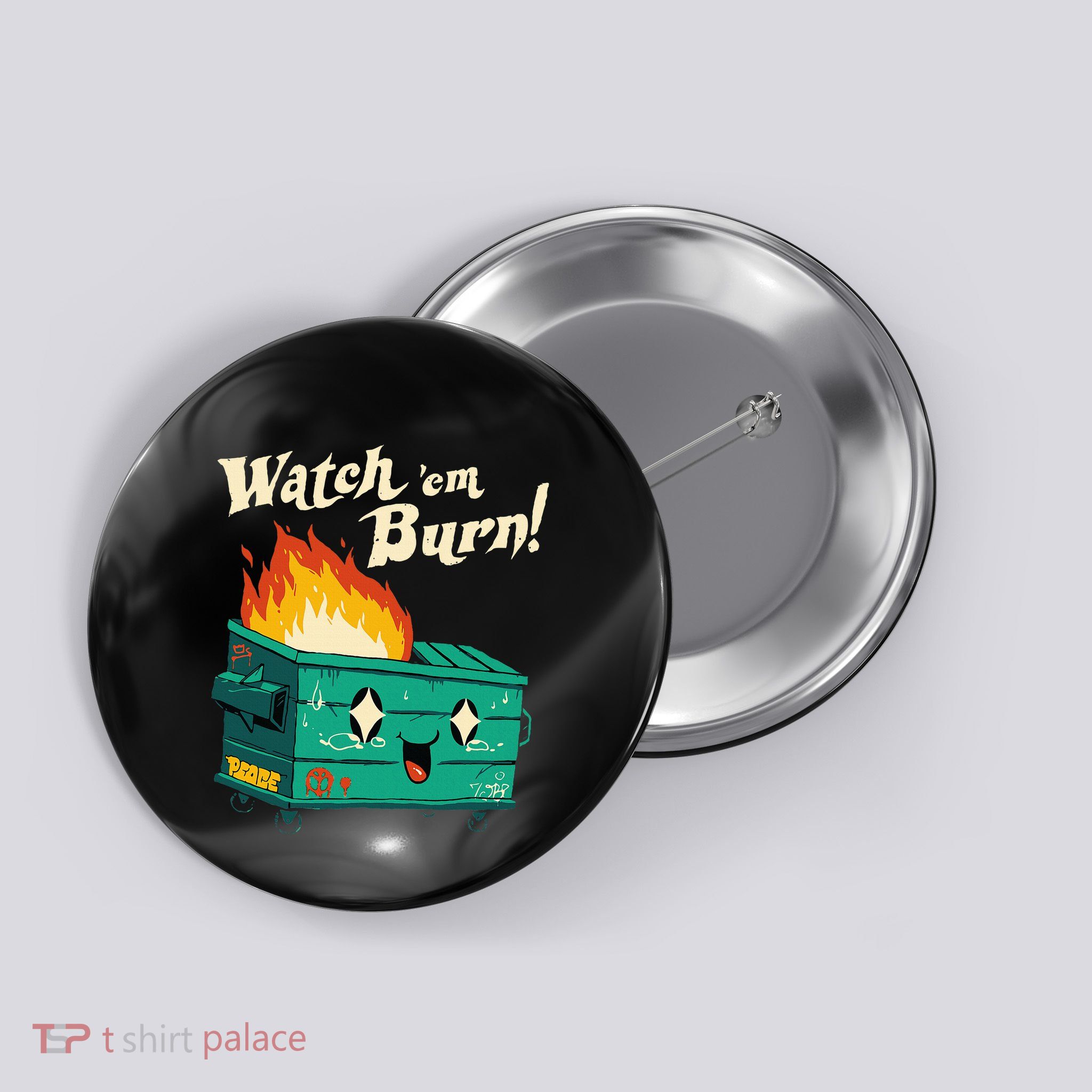 Watch Em Burn Apparel Button