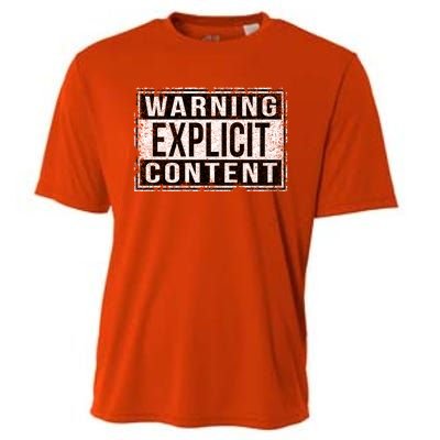 Warning Explicit Content Grungy Version Cute Gift Cooling Performance Crew T-Shirt