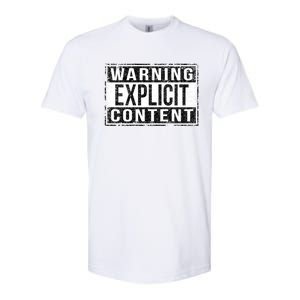 Warning Explicit Content Grungy Version Cute Gift Softstyle CVC T-Shirt