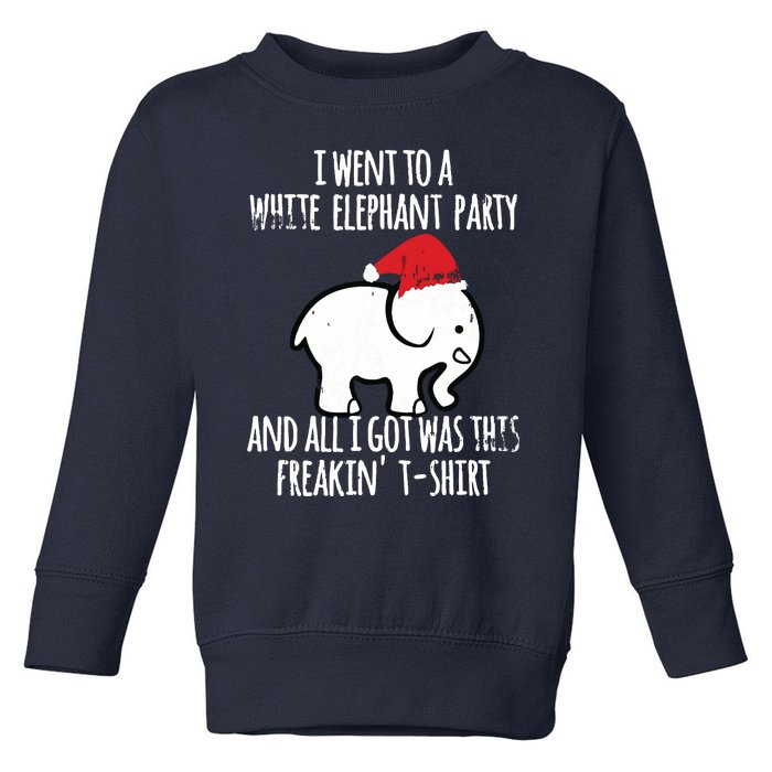 White Elephant Christmas Fun Gift Exchange Contest Toddler Sweatshirt