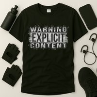 Warning Explicit Content Distressed Look T-Shirt