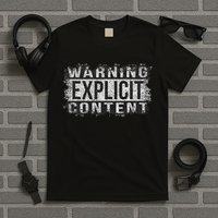 Warning Explicit Content Distressed Look T-Shirt