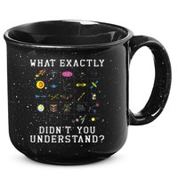 What Exactly Didn't You Understand Astrology Astrophysics 15oz Campfire Ceramic Mug