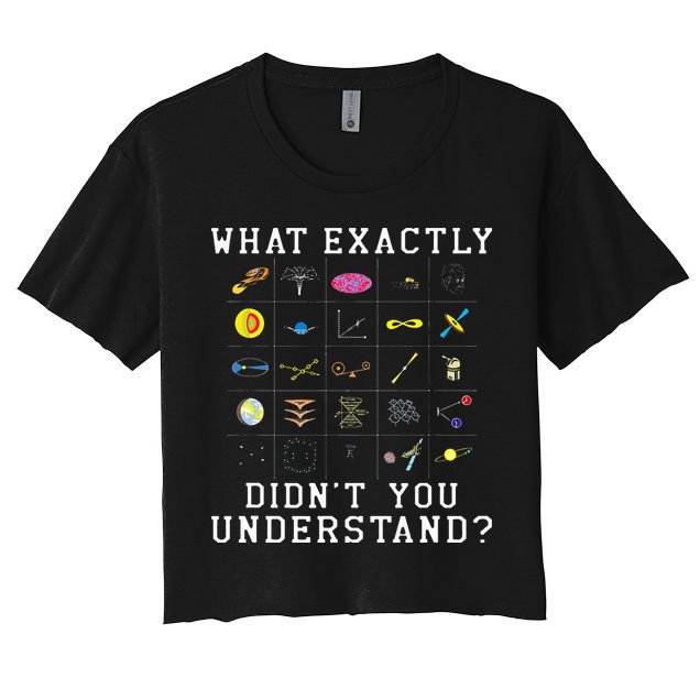 What Exactly Didn't You Understand Astrology Astrophysics Crop Top
