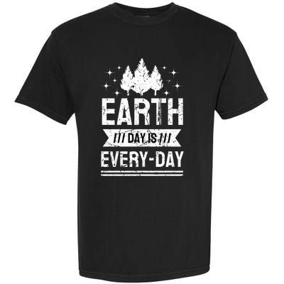 World Earth Day Is Everyday Conservation Planet Vintage Gift Garment-Dyed Heavyweight T-Shirt