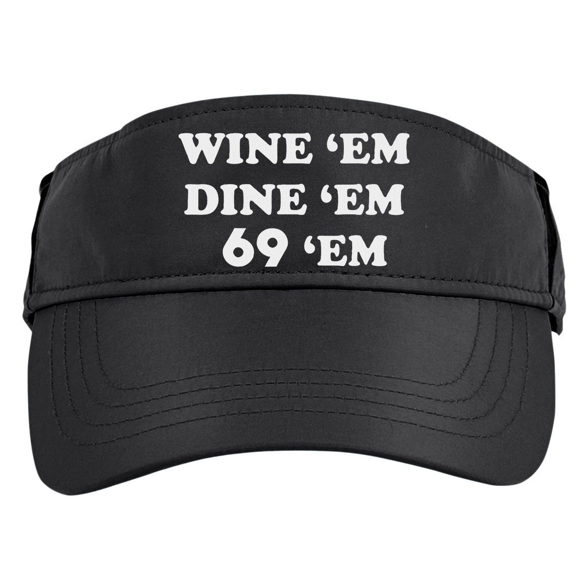 Wine 'em Dine 'em 69 'em Adult Drive Performance Visor