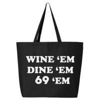 Wine 'em Dine 'em 69 'em 25L Jumbo Tote