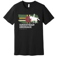 Wo Equestrian Dressage Dominica Horse Rider Premium T-Shirt