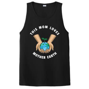 Wo Earth Day This Mom Loves Mother Earth Cool Gift PosiCharge Competitor Tank