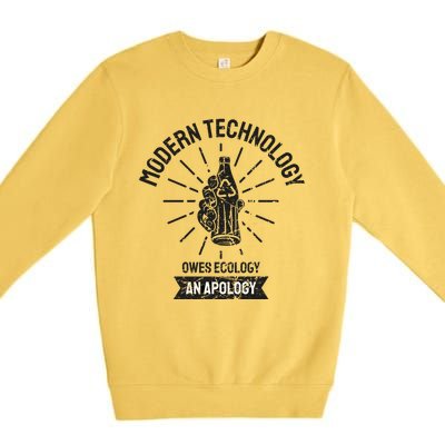 World Earth Day Modern Technology Owes Ecology Apology Gift Premium Crewneck Sweatshirt