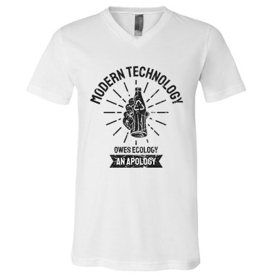 World Earth Day Modern Technology Owes Ecology Apology Gift V-Neck T-Shirt