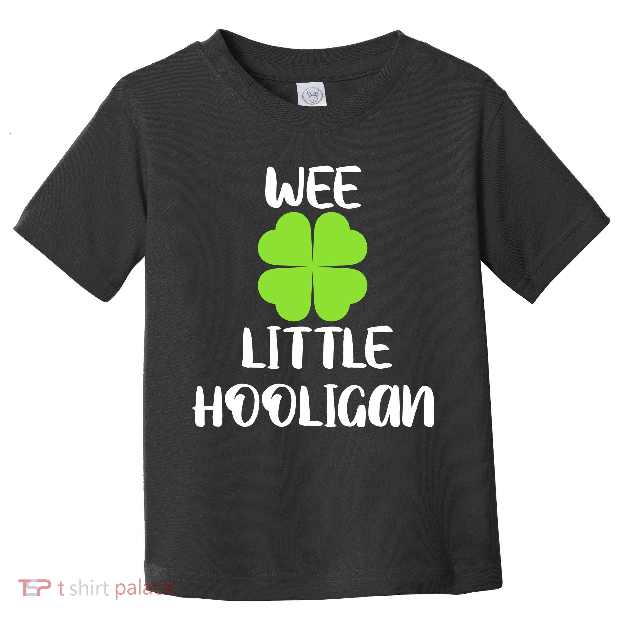 Wee little hooligan Toddler T-Shirt