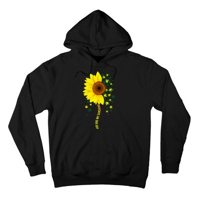 Weed Flower You Are My Sunshine Hoodie