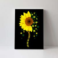 Weed Flower You Are My Sunshine Canvas