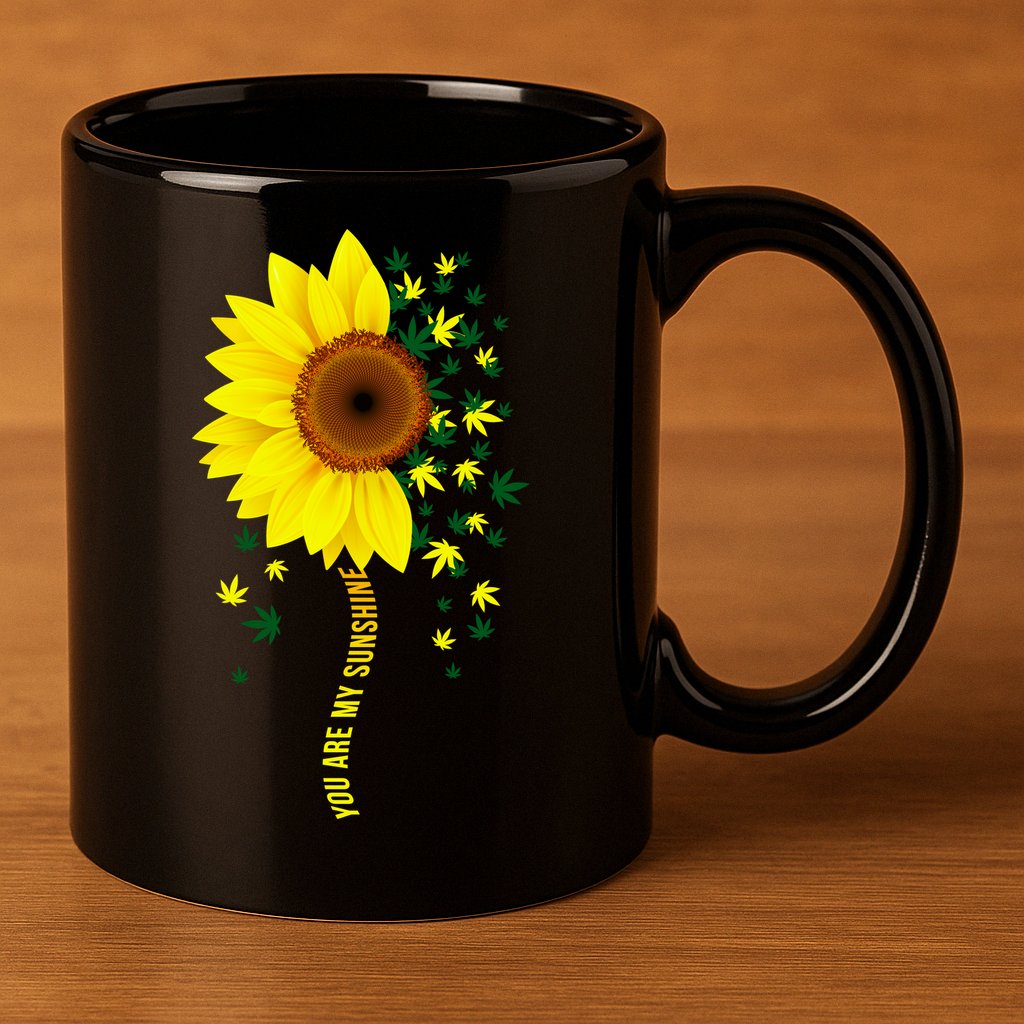 Weed Flower You Are My Sunshine 11oz C Handle Ceramic Mug