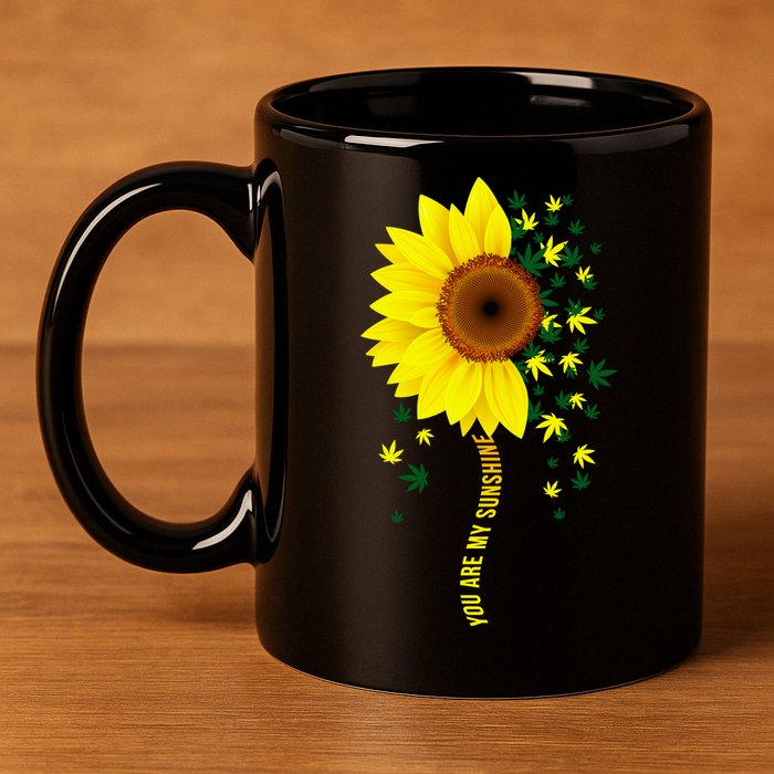 Weed Flower You Are My Sunshine 11oz C Handle Ceramic Mug