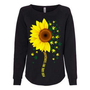 Weed Flower You Are My Sunshine Womens California Wash Sweatshirt