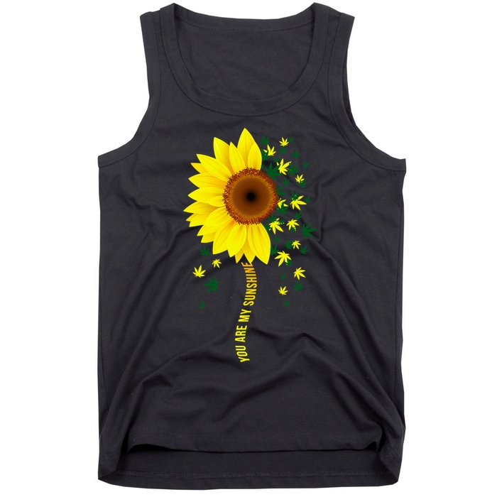 Weed Flower You Are My Sunshine Tank Top