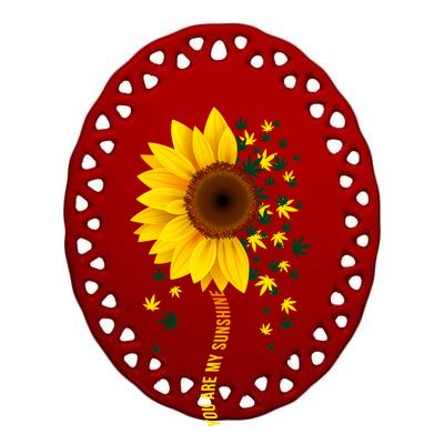 Weed Flower You Are My Sunshine Ceramic Oval Ornament