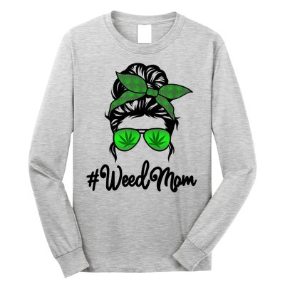 Weed Mom Medical Marijuana Funny Long Sleeve Shirt