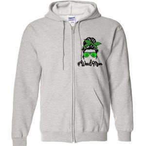 Weed Mom Medical Marijuana Funny Full Zip Hoodie