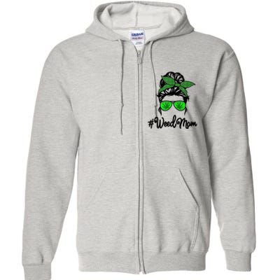 Weed Mom Medical Marijuana Funny Full Zip Hoodie