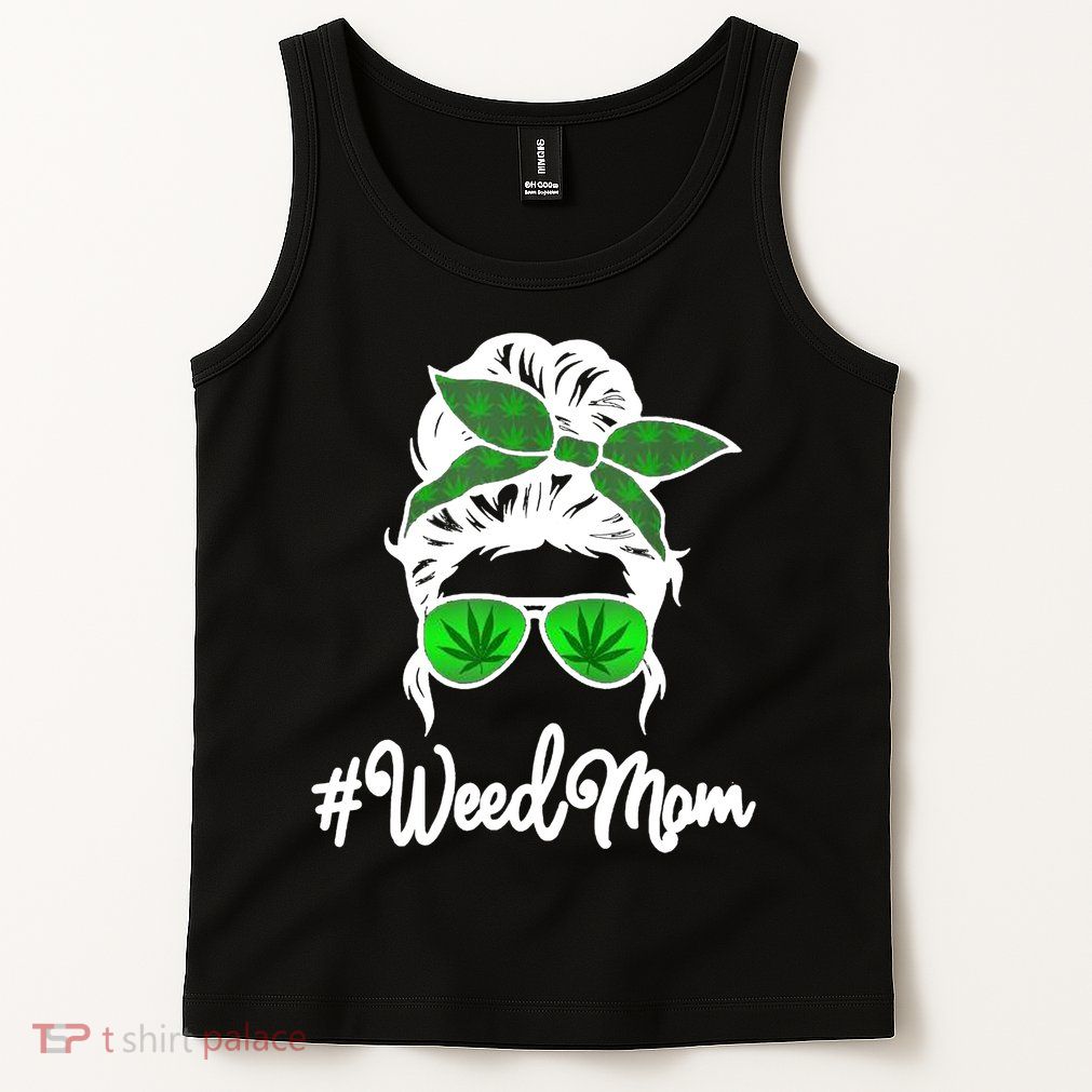Weed Mom Medical Marijuana Funny Tank Top