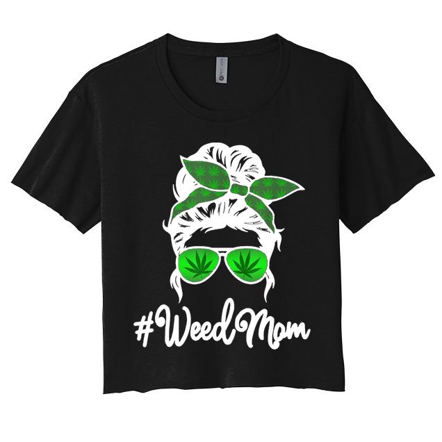 Weed Mom Medical Marijuana Funny Crop Top