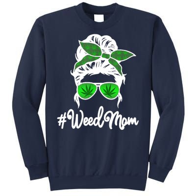 Weed Mom Medical Marijuana Funny Sweatshirt