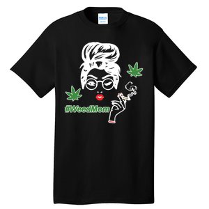 Weed Mom Mother Smoking Pot Tall T-Shirt