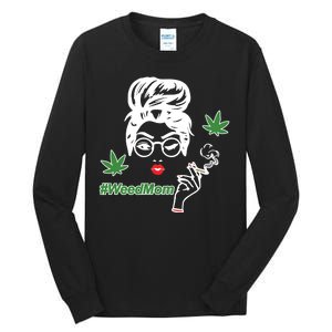 Weed Mom Mother Smoking Pot Tall Long Sleeve T-Shirt