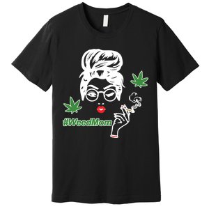 Weed Mom Mother Smoking Pot Premium T-Shirt