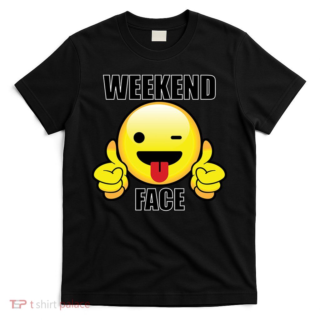 Weekend Face Emoji T-Shirt