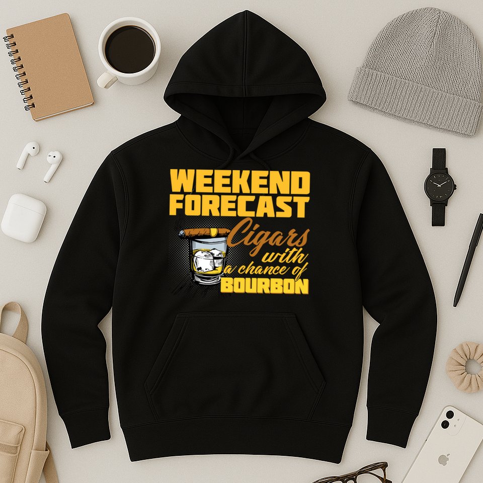 Weekend Forcast Cigars and Bourbon Hoodie