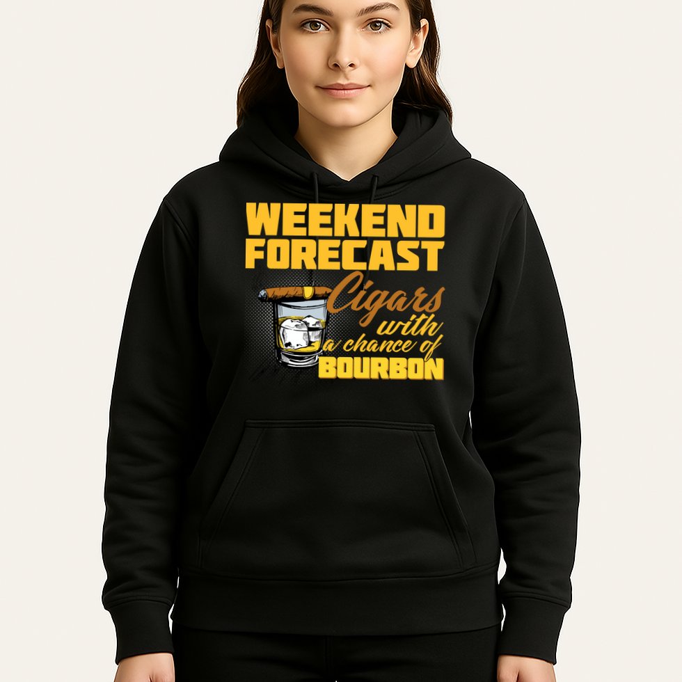 Weekend Forcast Cigars and Bourbon Hoodie