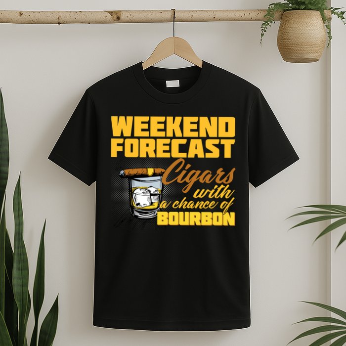 Weekend Forcast Cigars and Bourbon T-Shirt