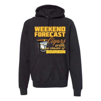 Weekend Forcast Cigars and Bourbon Premium Hoodie