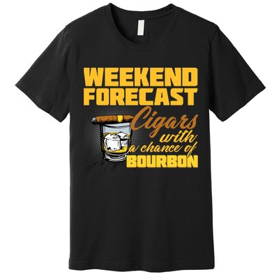 Weekend Forcast Cigars and Bourbon Premium T-Shirt