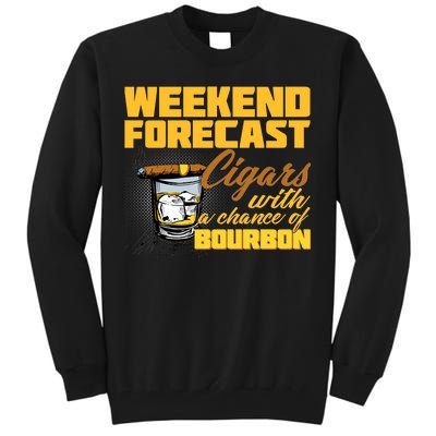 Weekend Forcast Cigars and Bourbon Tall Sweatshirt