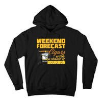 Weekend Forcast Cigars and Bourbon Tall Hoodie